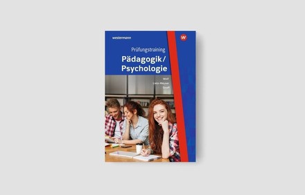 Prüfungstraining Pädagogik/Psychologie