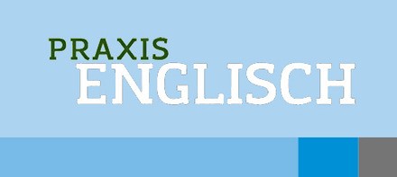 praxis Englisch